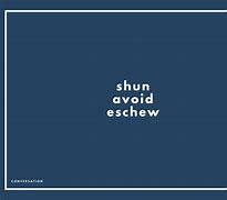 eschew和avoid区别 avec qui和avec lesquels的区别 